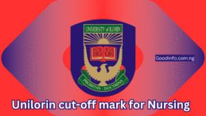 Unilorin Cut-Off Mark for Nursing 